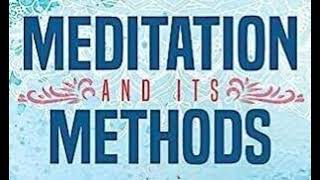 SWAMI VIVEKANANDA - MEDITATION AND ITS METHODS