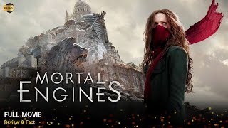Mortal Engines  Movie In English | New Hollywood Movie | Review & Facts