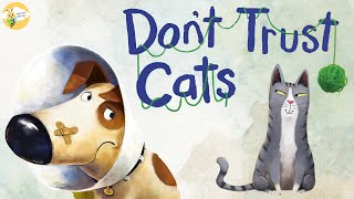 Children's Books Read Aloud | 😺Don't Trust Cats | Lessons From A Dog🐶