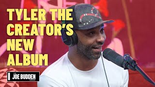 Tyler The Creator on 'Call Me If You Get Lost' | The Joe Budden Podcast