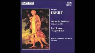 Jacques Ibert : Diane de Poitiers, Suite No. 2 from the ballet (1934 arr. 1937)