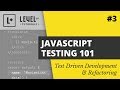 #3 Test Driven Development & Refactoring  - JS Testing 101 with Jest
