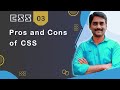 Pros and Cons of CSS - CSS Tutorial 03 🚀