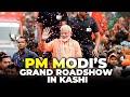 LIVE : PM Narendra Modi holds grand roadshow in Kashi | Varanasi