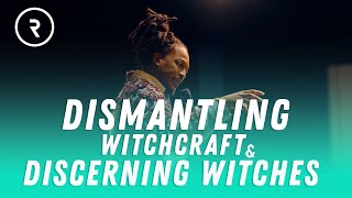 DISMANTLING WITCHCRAFT \u0026 DISCERNING WITCHES | by Prophet Lovy L. Elias