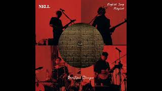 [Playlist] 넬 Nell English Songs | 넬 (NELL) 영어 노래 모음