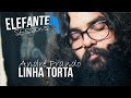 Linha torta  - André Prando | ELEFANTE SESSIONS