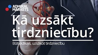 Kā uzsākt tirdzniecību?