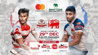 LIVE: CH \u0026 FC vs Kandy SC | Mastercard Inter-Club ‘A’ Division Rugby League 2024/25