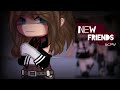 ⟨ GCMV ⟩ New Friends || OC story