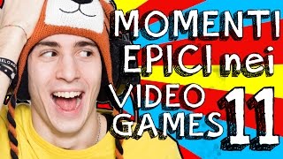 MOMENTI EPICI NEI VIDEOGAMES 11! - [SPECIALE 3.3OO.OOO ISCRITTI!]