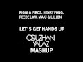 Riggi & Piros vs Henry Fong vs MAKJ & Lil Jon - Let's Get Hands Up (Oguzhan Yalaz MashUp)