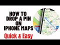 how to drop a pin on iphone maps,how to drop a pin on apple maps 2023