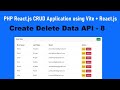 PHP React.js CRUD Application using Vite + React.js - Create Delete Data API - 8