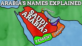 Arabia's Names Explained