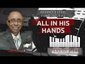 All In His Hands | Playbyhear.com | Advanced Piano Tutorial
