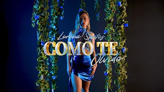 Lorena Santos - Como Te Olvido (Videoclip Oficial) #SiElSupiera