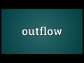 Outflow Meaning