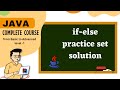 Java tutorial for beginners | if-else  practice set Solution | java full course