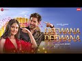 Deewana Deewana - Shivin Narang, Aayushi V | Raj Barman, Chirantan B, Manoj Y | Zee Music Originals