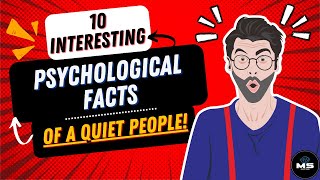 10 of the Most Interesting Psychological Facts about Quiet People