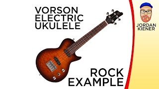 VORSON ELECTRIC UKULELE - Rock example