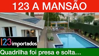 Conheça a MANSÃO do dono da 123 IMPORTADOS. Quadrilha foi presa e solta em 2019.