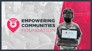 Empowering Communities Foundation - Connecting Underserved Communities