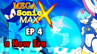 Mega Sonic X Max | Episode 4 - a New Era