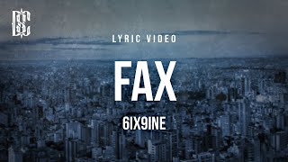 6ix9ine - FAX | Lyrics