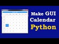 Tkinter GUI Calendar Using Python Tutorial | Python 2021