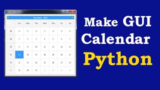 Tkinter GUI Calendar Using Python Tutorial | Python 2021