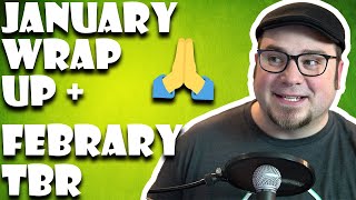 January Wrap Up / February TBR