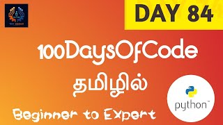 Day 84 🔥 | 100DaysofCode | Tamil | Tech Siddhar | Python Programming #TS