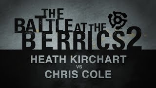 Heath Kirchart Vs Chris Cole: BATB2 - Round 3