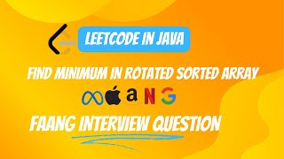LeetCode 153: Find Minimum in Rotated Sorted Array | Binary Search | Java Solution Explained