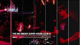 Simkid – The Big Smoke Super House Club IX | House, Deep, Soulful Mix Live from Stringfellows