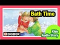 Bath Time | English Fairy Tales | Story | BIGBOX