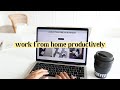 Top 10 Work From Home Productivity Tips