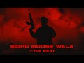 Sidhu Moose Wala Type Beat 