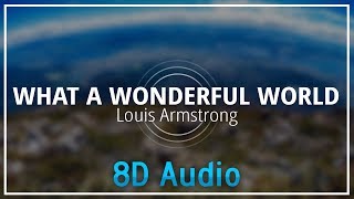 Louis Armstrong - What A Wonderful World『8D Audio』