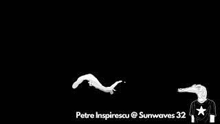 Petre Inspirescu @ Sunwaves 32 (May 2024)