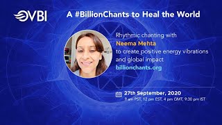 A BillionChants to Heal the World with Neema Mehta