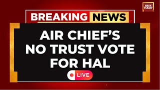 LIVE | ‘Not Confident of HAL’: IAF Chief AP Singh Over Tejas Jet Delivery Delays | India Today LIVE