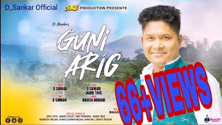 GUNI ARIG||MISING NEW 2020||D SANKAR