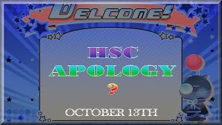 Khux : PRE-UPDATE ~ October 13th - HSC Apology... My opinion