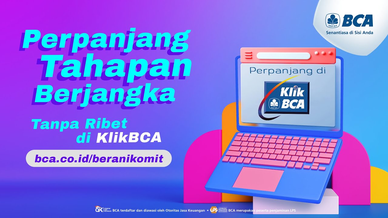 Perpanjang Tahapan Berjangka BCA Sudah Bisa Via KlikBCA! - YouTube