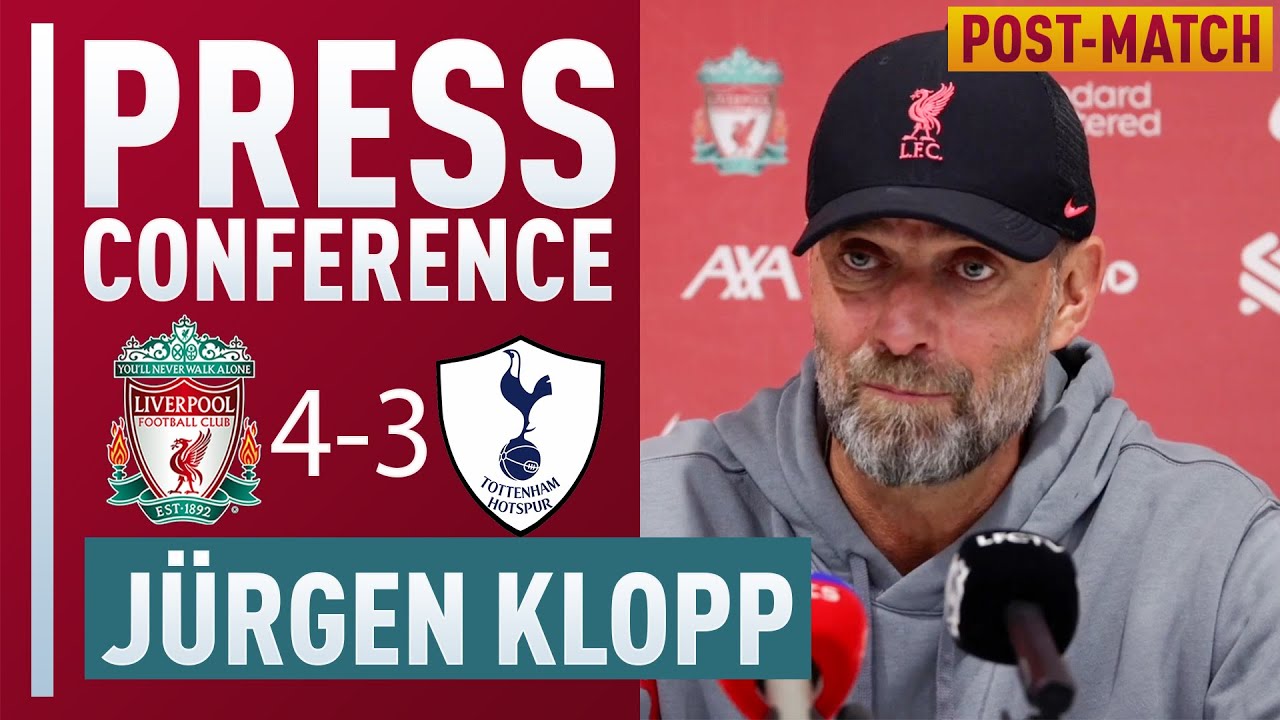 'Nobody Will Forget That Game!' | Liverpool 4-3 Spurs | Jurgen Klopp ...