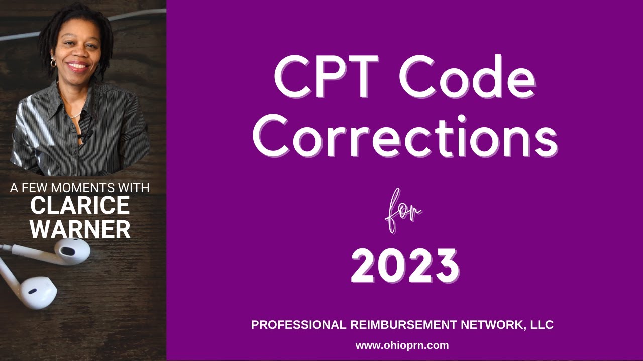 CPT Code Corrections For 2023 That You Need To Know - YouTube