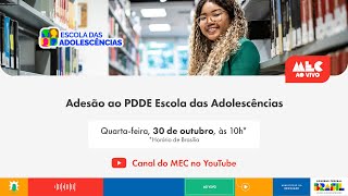 #MECAoVivo | Adesão ao PDDE Escola das Adolescências